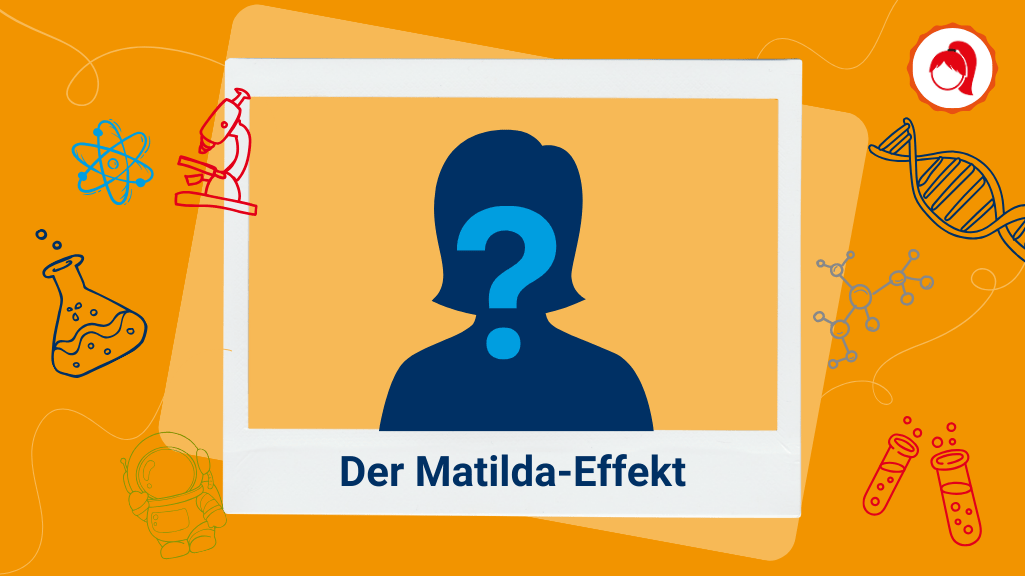 Eine Silhouette mit einem Fragezeichen steht auf einem orangefarbenen Hintergrund, umgeben von Wissenschaftssymbolen. Der Text lautet „Der Matilda-Effekt“.